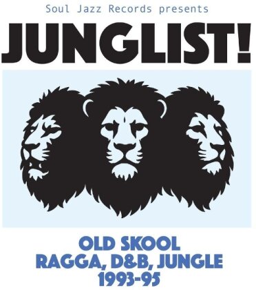 Junglist! Old Skool Ragga, D&B, Jungle 1993-95
