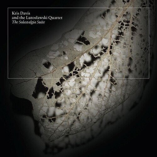 Kris Davis - Solastalgia Suite