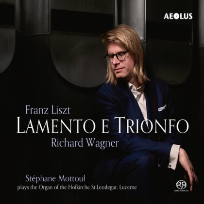 Franz Liszt (1811-1886), Richard Wagner (1813-1883) & St&eacute;phane Mottoul - Lamento E Trionfo (2 Hybrid SACDs)