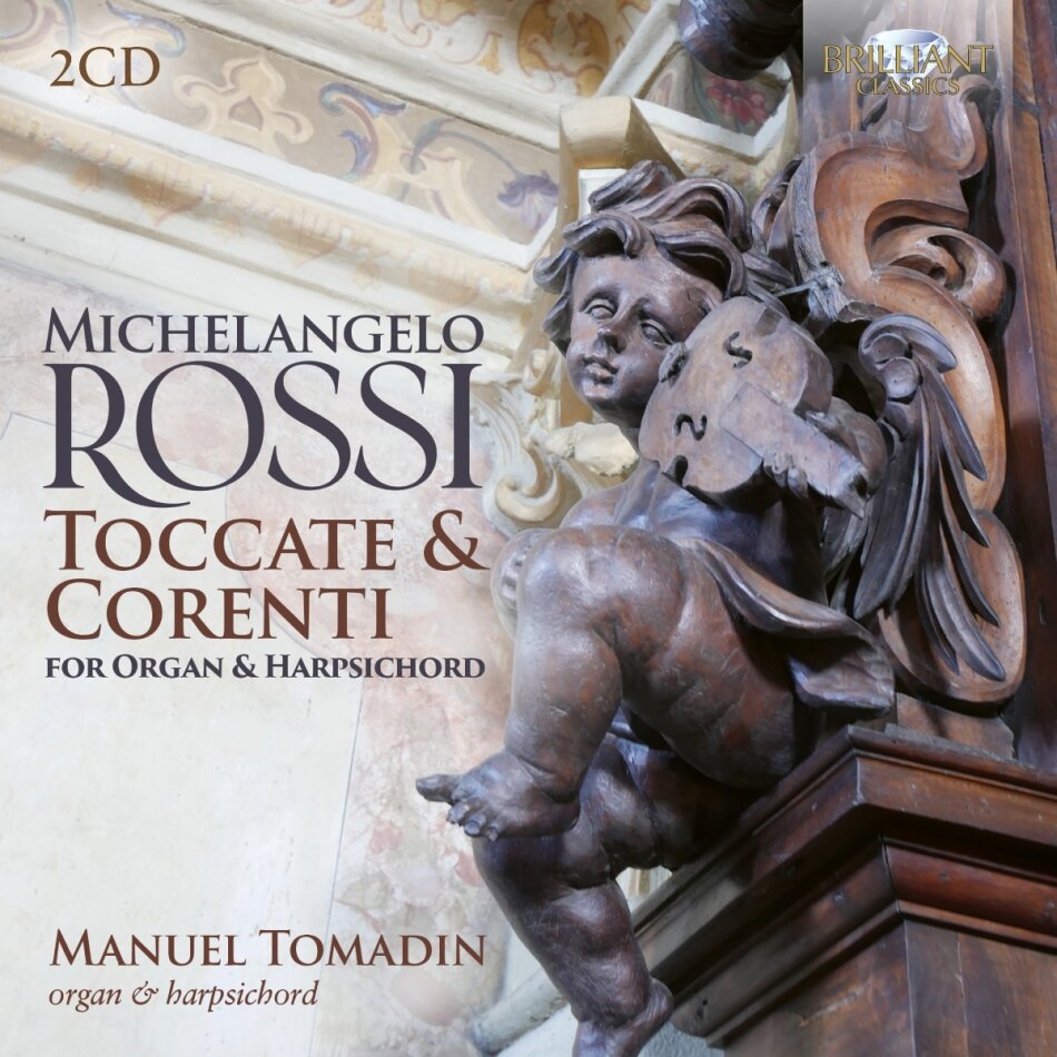 Michelangelo Rossi (1602-1656), Manuel Tomadin & Manuel Tomadin - Toccate & Correnti For Organ & Harpsichord