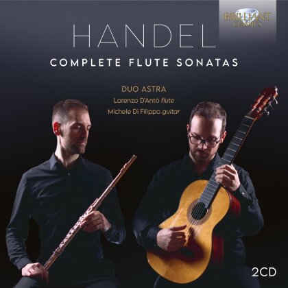 Duo Astra, Georg Friedrich H&auml;ndel (1685-1759), Lorenzo D'Anto & Michele Di Filippo - Complete Flute Sonatas (2 CD)