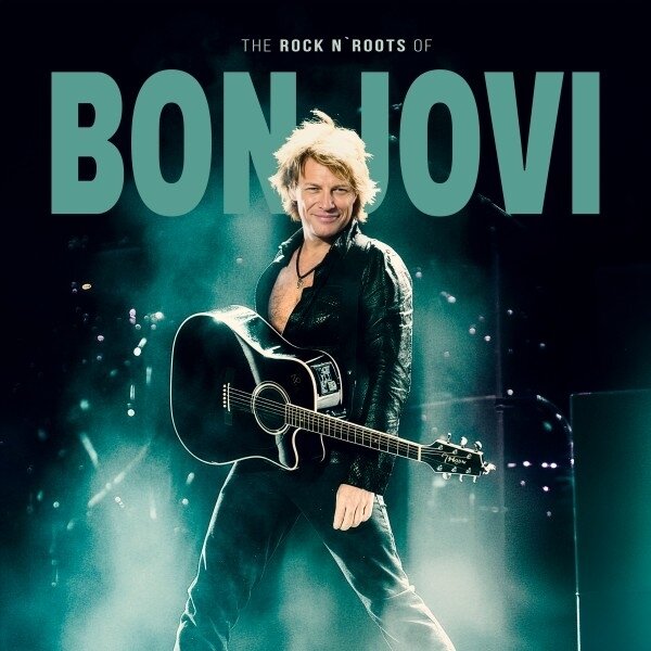 The Rock N' Roots Of Bon Jovi LP