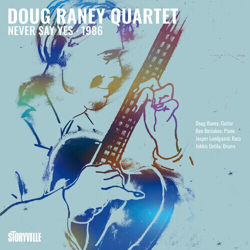 Doug Raney - Never Say Yes - 1986 2025 Reissue, Storyville Records, LP