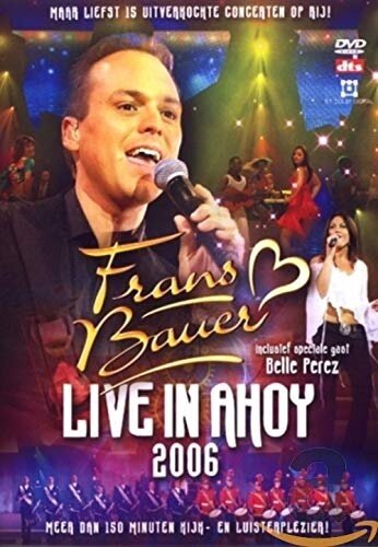 Frans Bauer - Live In Ahoy 2006
