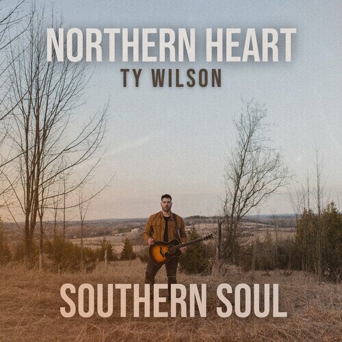 Ty Wilson - Northern Heart Southern Soul CD-R
