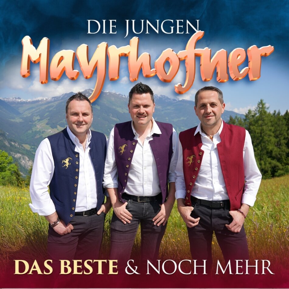 Die Jungen Mayrhofner - Das Beste & noch mehr