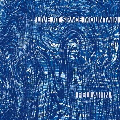Fellahin - Live At Space Mountain (LP)
