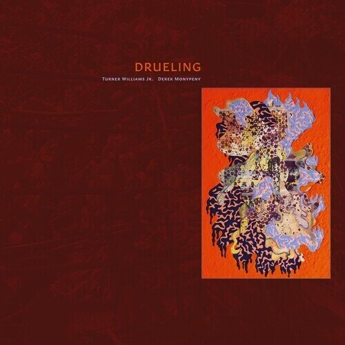Derek Monypeny & Turner Williams Jr - Drueling LP