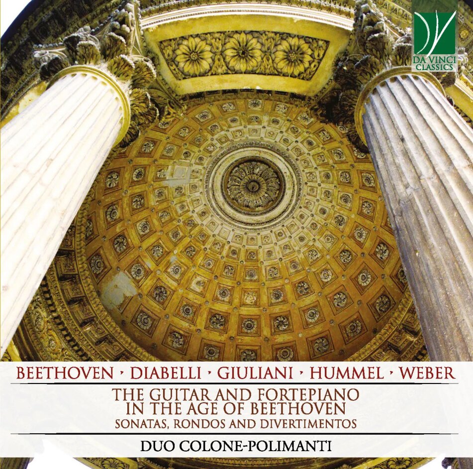 Duo Colone-Polimanti, Ludwig van Beethoven (1770-1827), Anton Diabelli (1781-1858), Mauro Giuliani (1781-1829), … - The Guitar And Fortepiano In The Age Of Beethoven