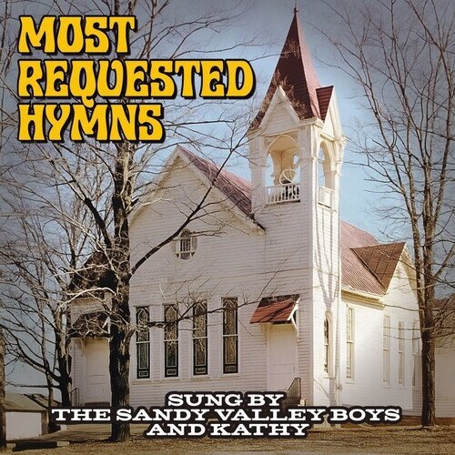 Sandy Valley Boys - Most Requested Hymns Sung By The Sandy Valley Manufactured On Demand