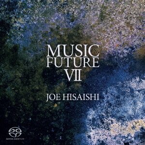Joe Hisaishi - Music Future VII Japan Edition