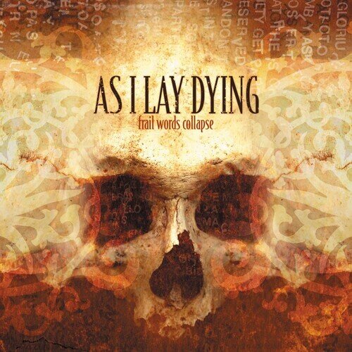 As I Lay Dying - Frail Words Collapse 2026 Reissue, Metalblade