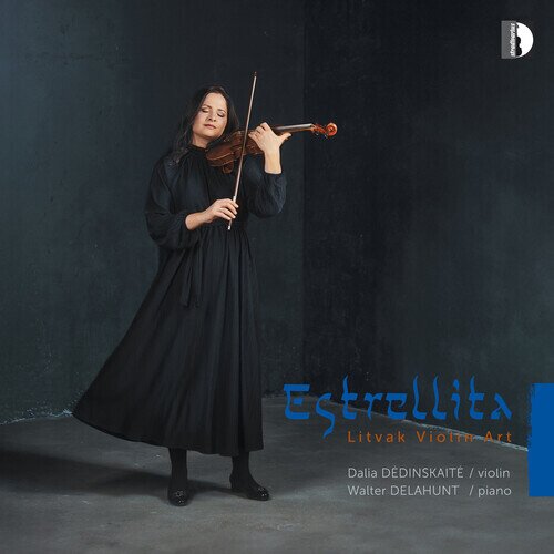 Dalia Dedinskaite & Walter Delahunt - Estrellita - Litvak Violin Art