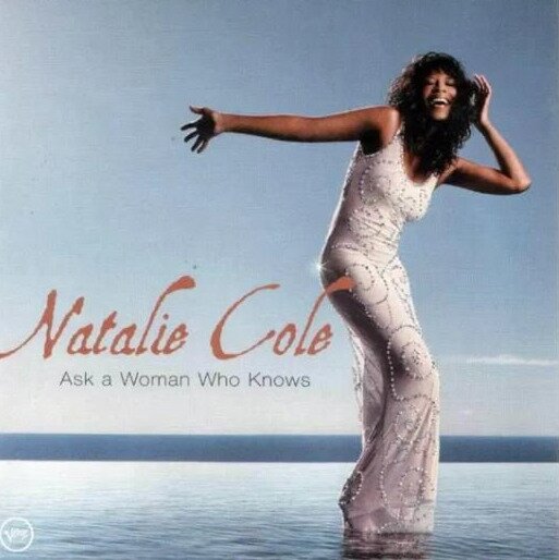Natalie Cole - Ask A Woman Who Knows 2025 Reissue