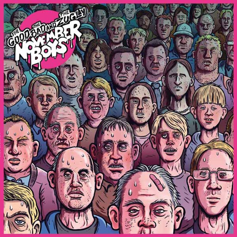 The Good, The Bad & The Zugly - November Boys