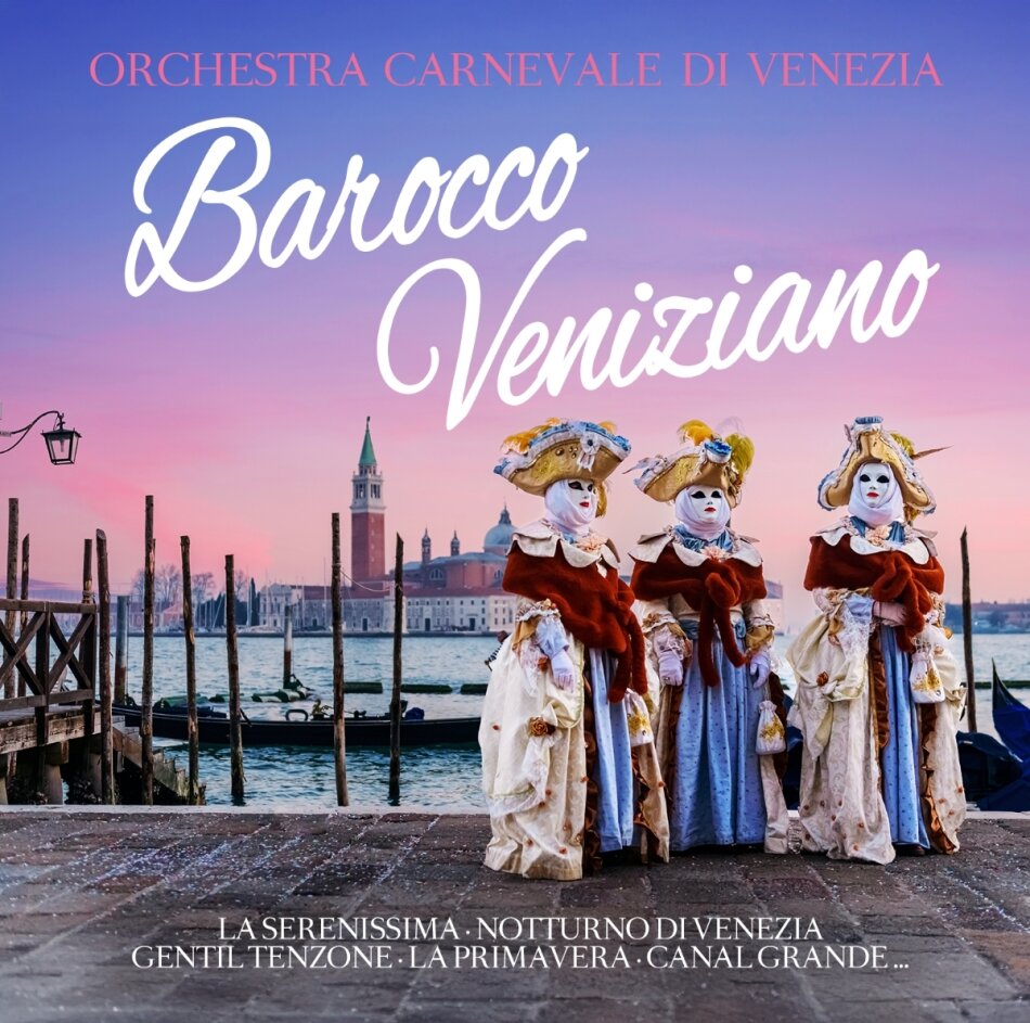 Orchestra Carnevale Di Venezia - Barocco Veniziano