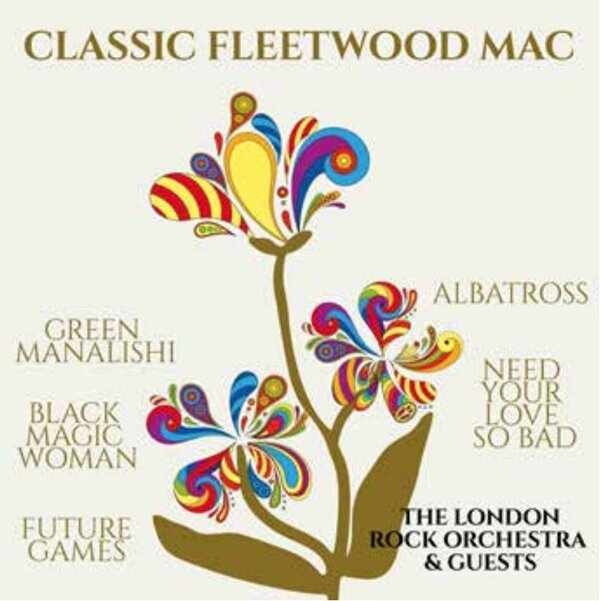 London Rock Orchestra - Classic Fleetwood Mac 2026 Reissue