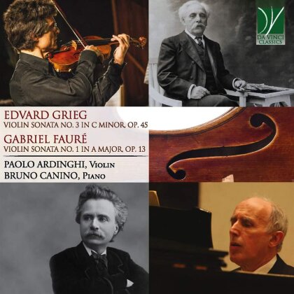 Edvard Grieg (1843-1907), Gabriel Faur&eacute; (1845-1924), Paolo Ardinghi & Bruno Canino - Violin Sonatas 3 Op. 45, No. 1 Op. 13