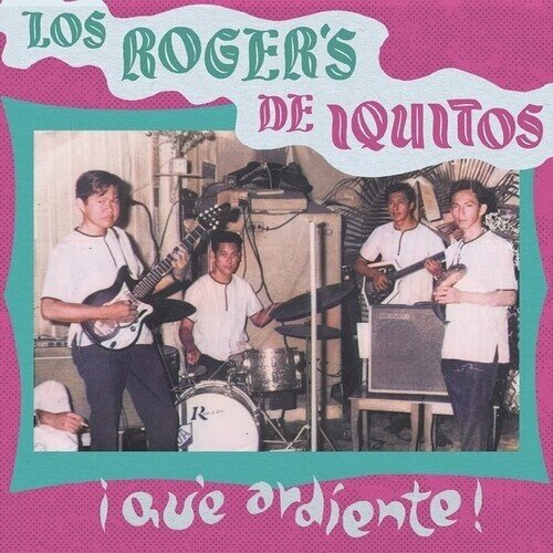 los Roger's - Que Ardiente LP