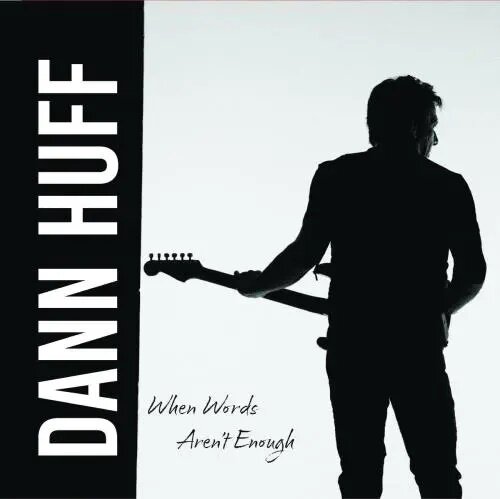 Dann Huff - Whe Words Aren't Enough