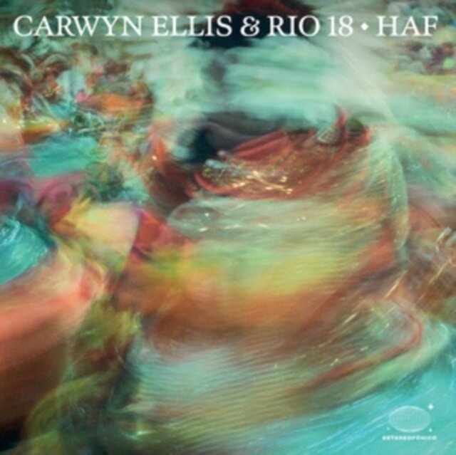 Carwyn Ellis & Rio 18 - Haf