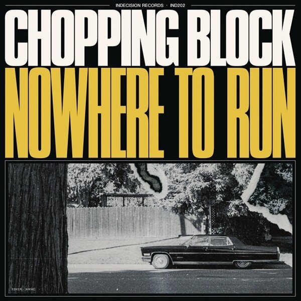 Chopping Block - Nowhere to Run