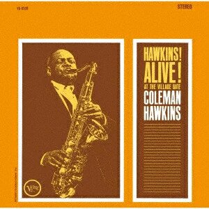 Coleman Hawkins - Alive! At The Village Gate Universal Japan, UHQCD, Japan Edition, Limited Edition
