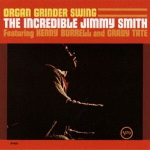 Jimmy Smith - Organ Grinder Swing UHQCD, Universal Japan, 2026 Reissue, Japan Edition, Limited Edition