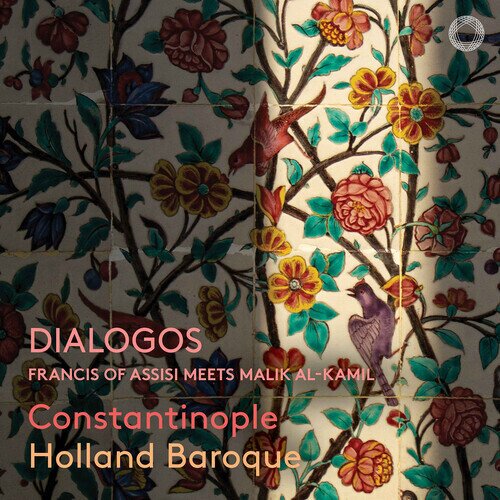 Constantinople & Holland Baroque - Dialogos -Francis of Assisi meets Malik al-Kamil