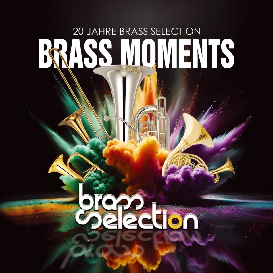 Brass Selection - Brass Moments - 20 Jahre Brass Selection