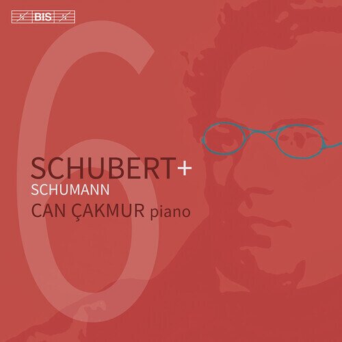 Robert Schumann (1810-1856), Franz Schubert (1797-1828) & Can Çakmur - Schubert + Schumann Hybrid SACD