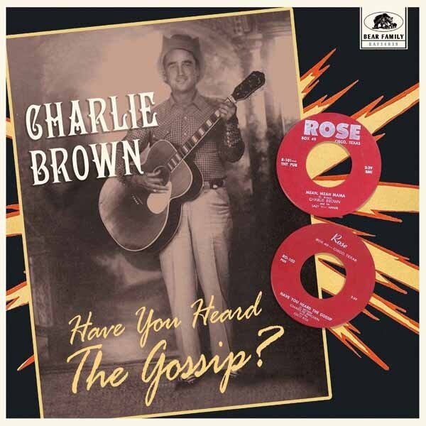 Charlie Brown - Have You Heard The Gossip? Bear Family, 10" Maxi