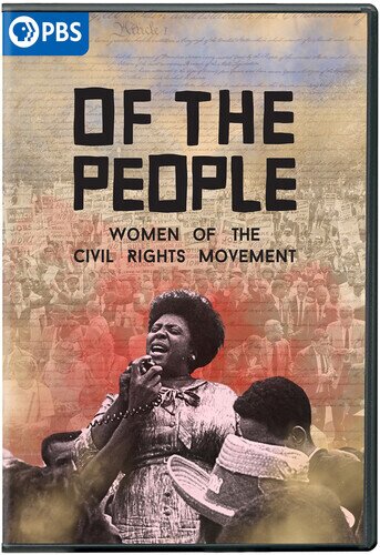Of The People - Women Of The Civil Rights Movement