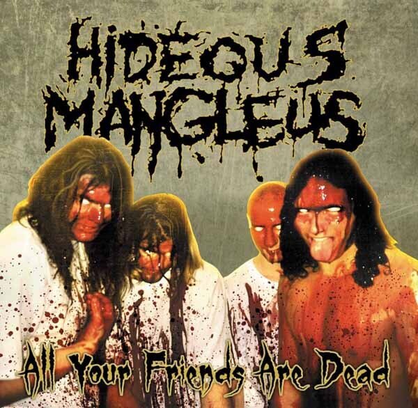 Hideous Mangleus - All Your Friends Are Dead 2026 Reissue, Swamp Green/Yellow Swirl/Hot Pink Splatter Vinyl, 2 LPs