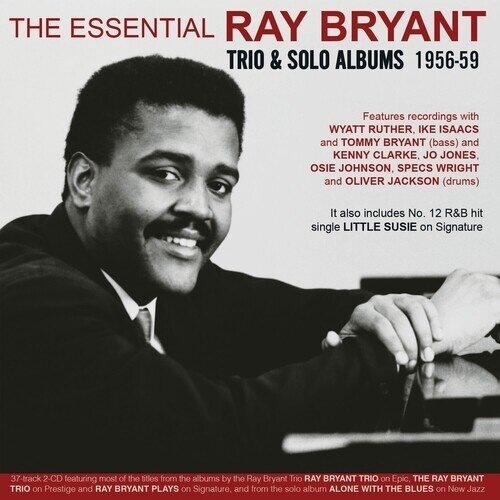 Ray Bryant - Essential Ray Bryant: Trio & Solo Albums 1956-59 2 CDs