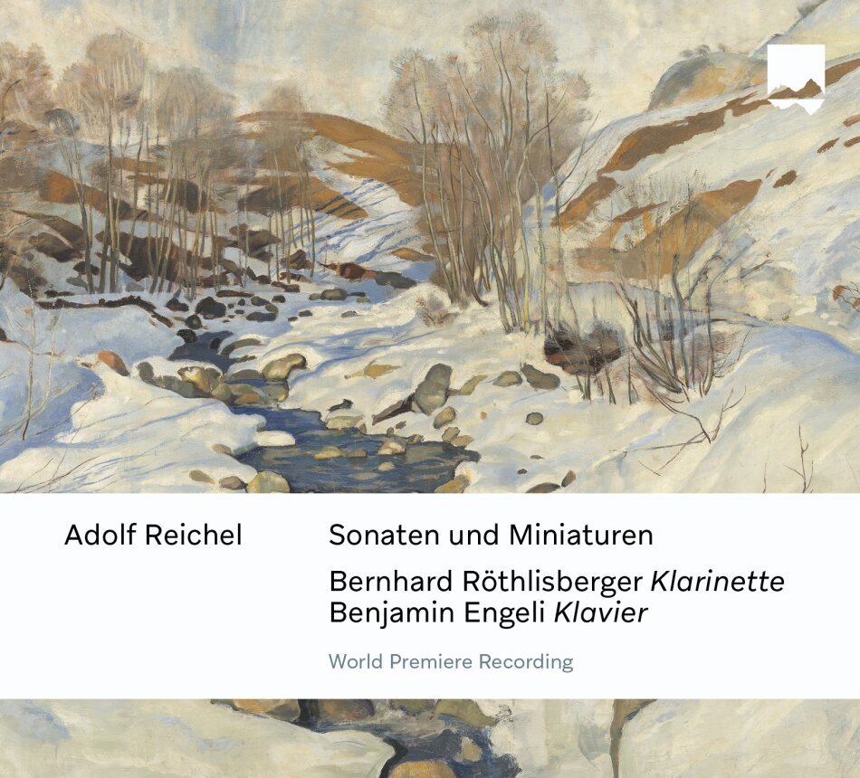 Adolf Reichel (1816-1896), Bernhard Röthlisberger & Benjamin Engeli - Sonaten und Miniaturen - Weltersteinspielung - World Premiere Recording