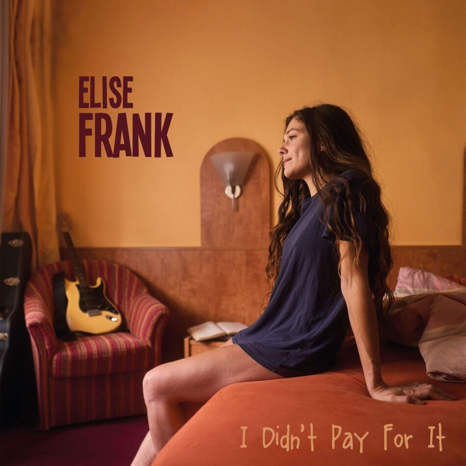 Elise Frank - I Didn't Pay For It