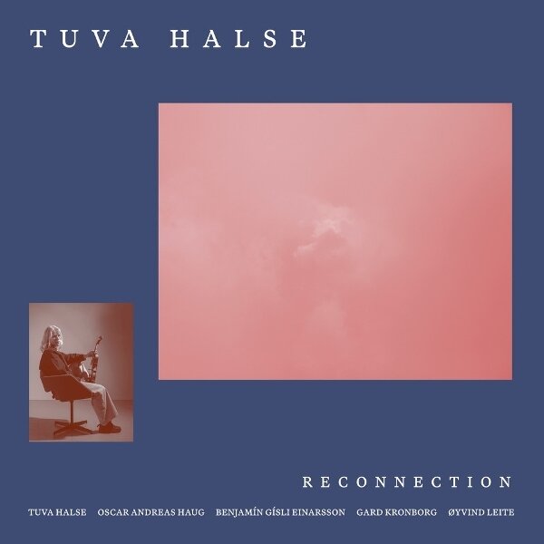 Tuva Halse Quintet - Reconnection