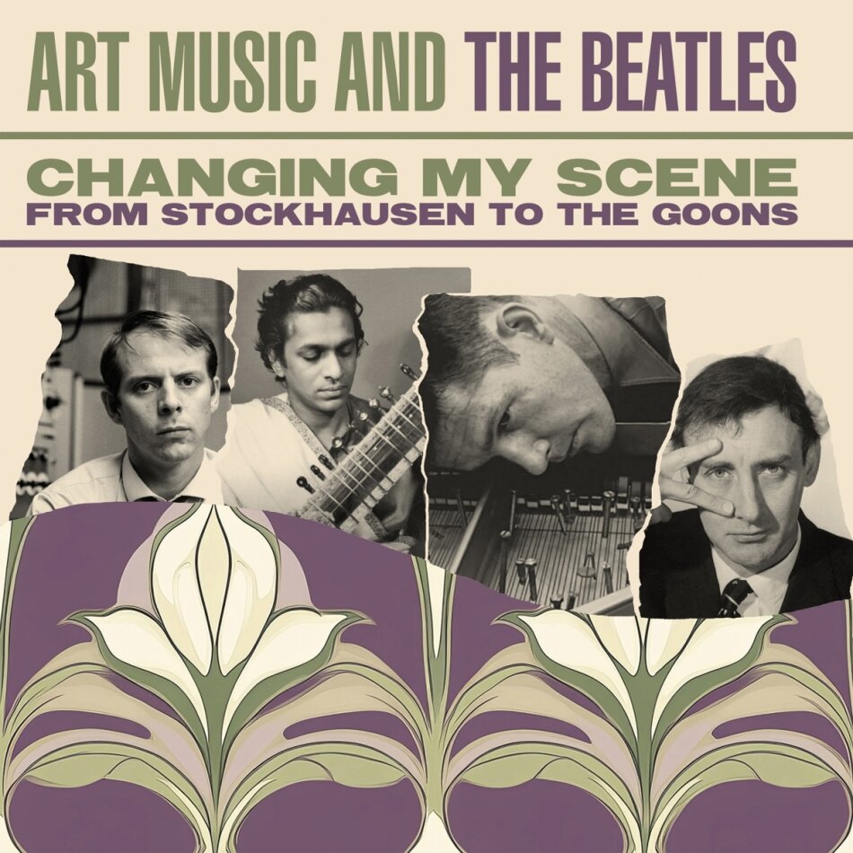 Changing My Scene: Art Music & The Beatles 3 CD