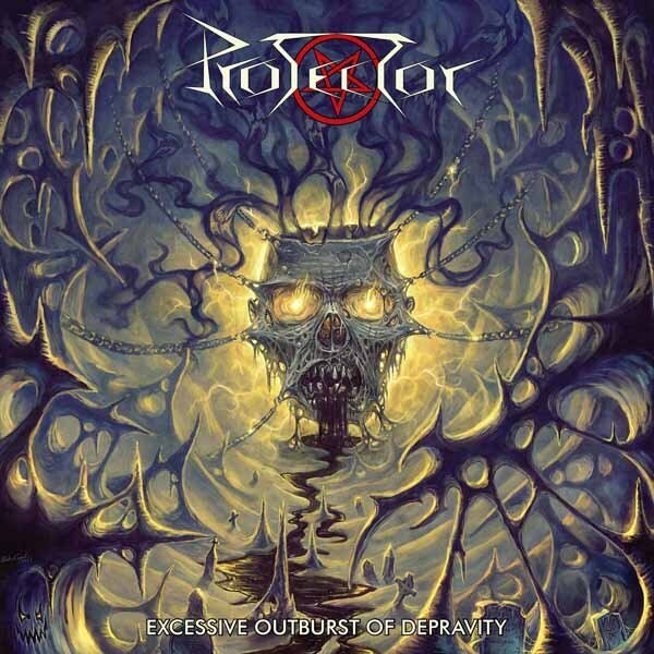 Protector - Excessive Outburst Of Depravity 2026 Reissue