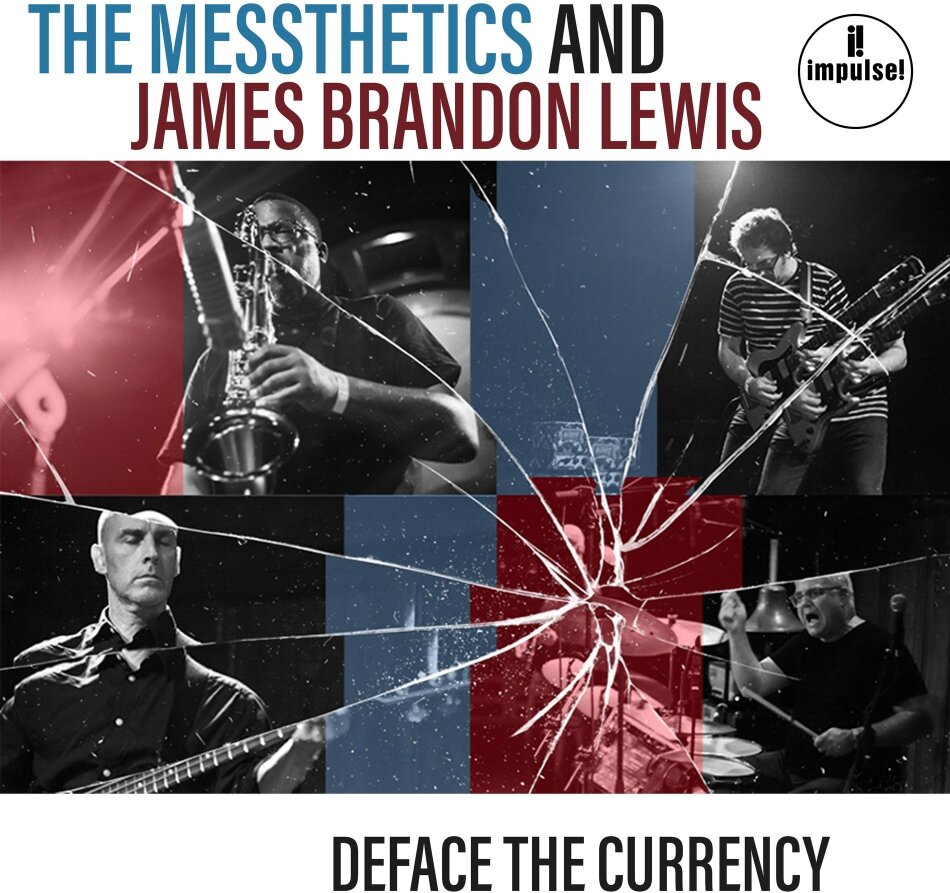 The Messthetics & James Brandon Lewis - Deface The Currency
