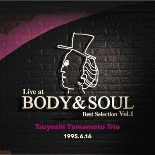Tsuyoshi Yamamoto - Live At Body & Soul Best Selection Vol. 1 LP