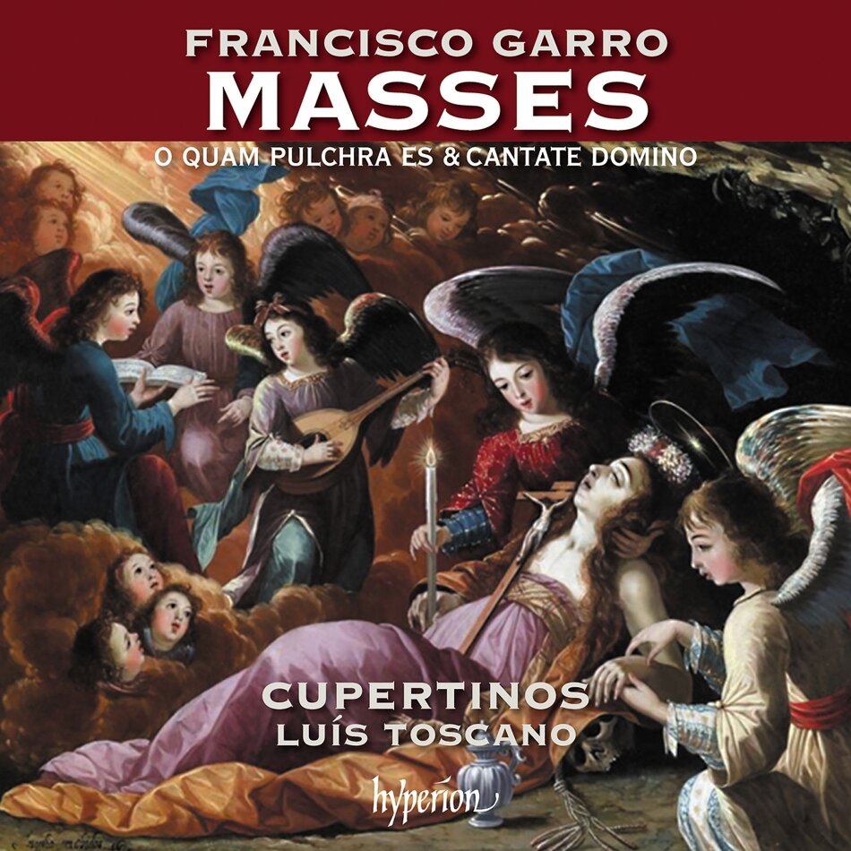 Luis Toscano, Cupertinos & Francisco Garro - Missa O quam pulchra es & Cantate Domino