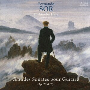 Fernando Sor (1778-1839) & Yoshinobu Hara - Fernando Sor Grandes Sonates Pour Guitare Op. 22 & 25 Japan Edition