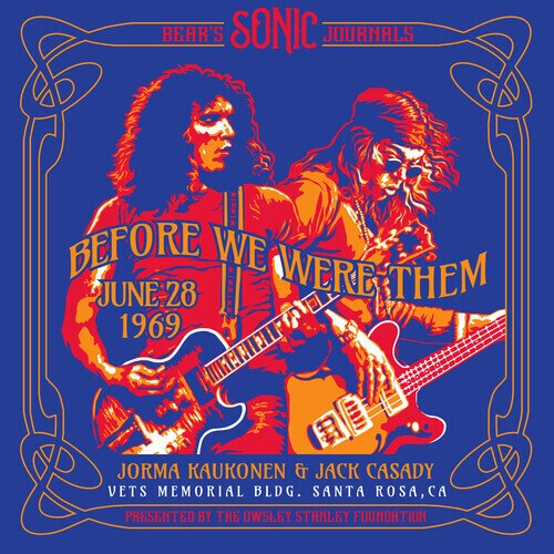 Jorma Kaukonen & Jack Casady - Bear's Sonic Journals - Before We Were Them Colored, 2 LPs