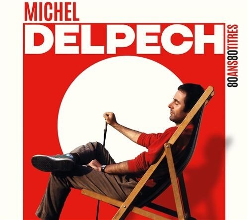 Michel Delpech - 80 Ans 80 titres 4 CDs