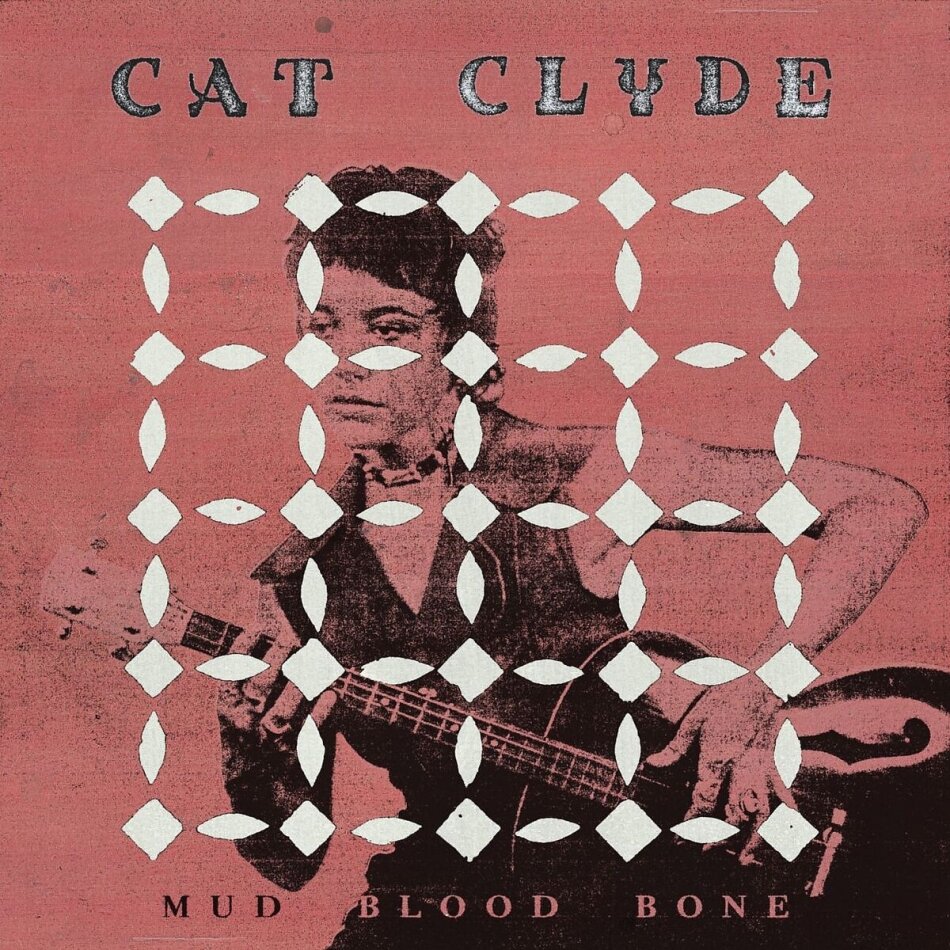 Cat Clyde - Mud Blood Bone