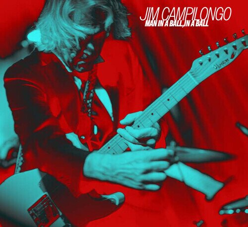 Jim Campilongo - Man In A Ball In A Ball