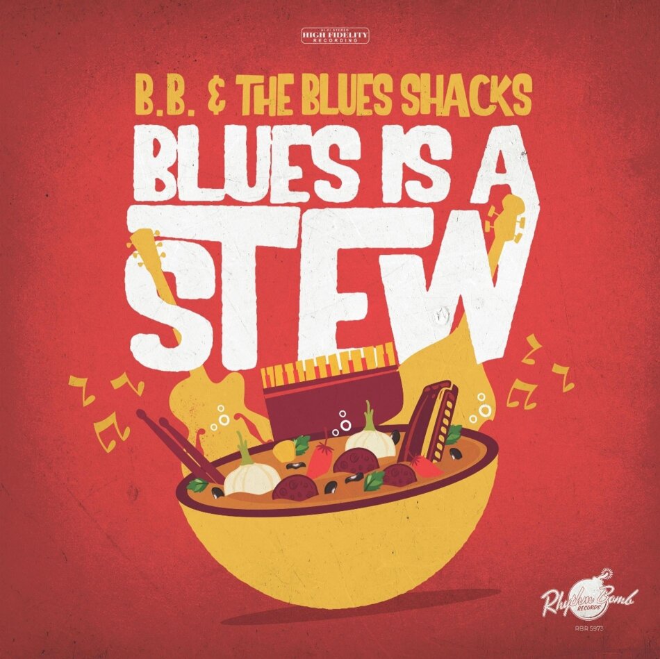 B.B. & The Blues Shacks - Blues Is A Stew LP
