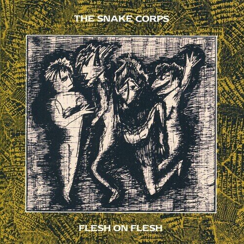 Snake Corps - Flesh On Flesh Bonustracks, Expanded, 2026 Reissue, Remastered